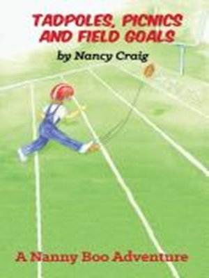 cover image of Tadpoles, Picnics and Field Goals